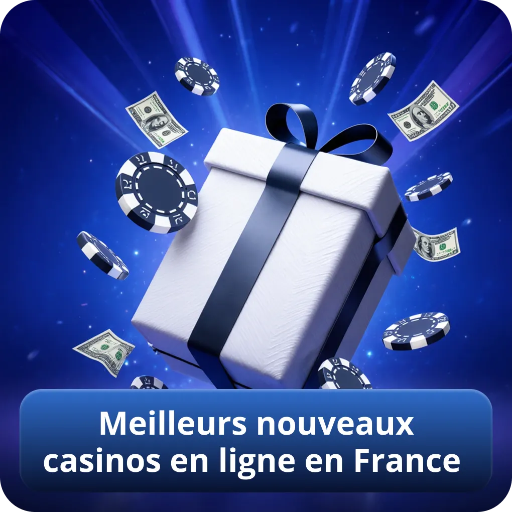 Meilleurs nouveaux casinos en ligne fiables en France