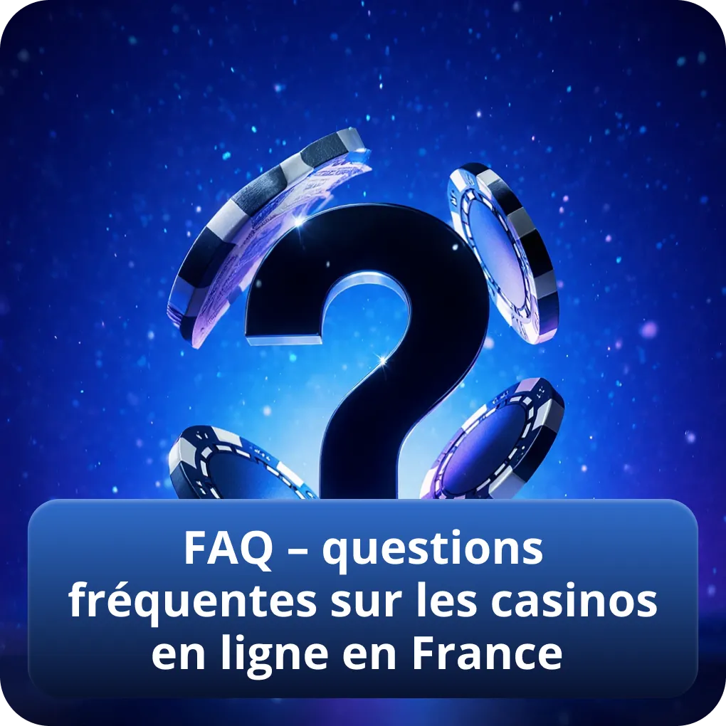 FAQ – réponses aux questions fréquentes sur les casinos en ligne en France