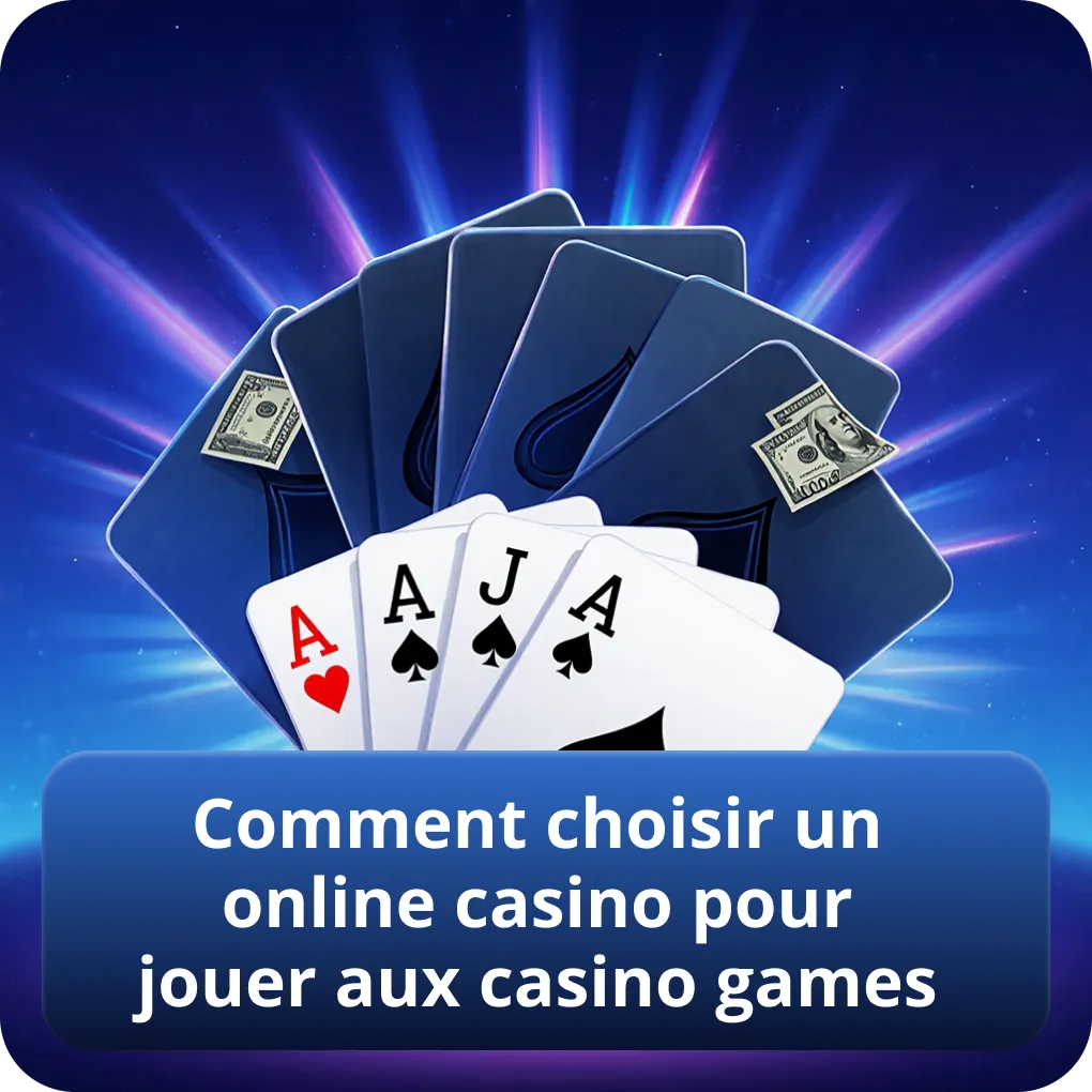 Comment bien choisir un online casino fiable pour jouer aux casino games